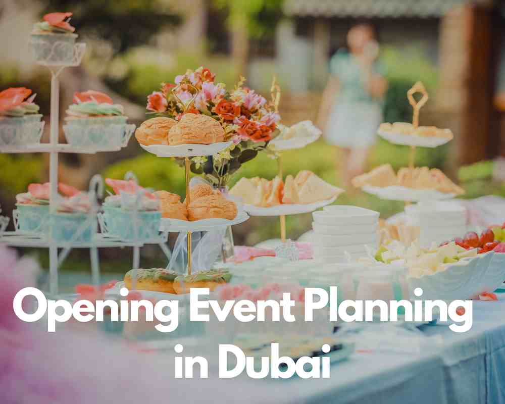 Opening Event Planning in Dubai