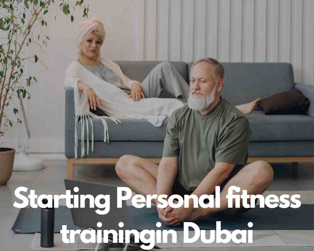 Starting Personal Fitness training in Dubai