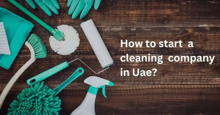 How to start a cleaning company in UAE